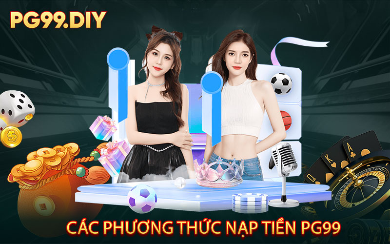 Các Phương Thức Nạp Tiền PG99